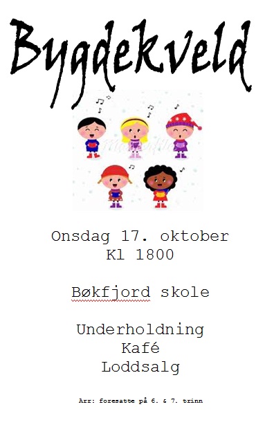 bygdekveld Bøkfjord skole 17 10 2012 kl 18 bygdekveld Bøkfjord skole 17 10 2012 kl 18