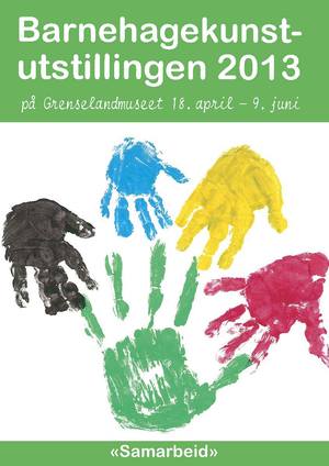 Barnehagekunstutstillinga i Sør-Varanger 2013 - plakat Barnehagekunstutstillinga i Sør-Varanger 2013 - plakat