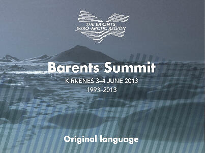 Direktesending fra Barents toppmøte i Kirkenes 4. juni 2013