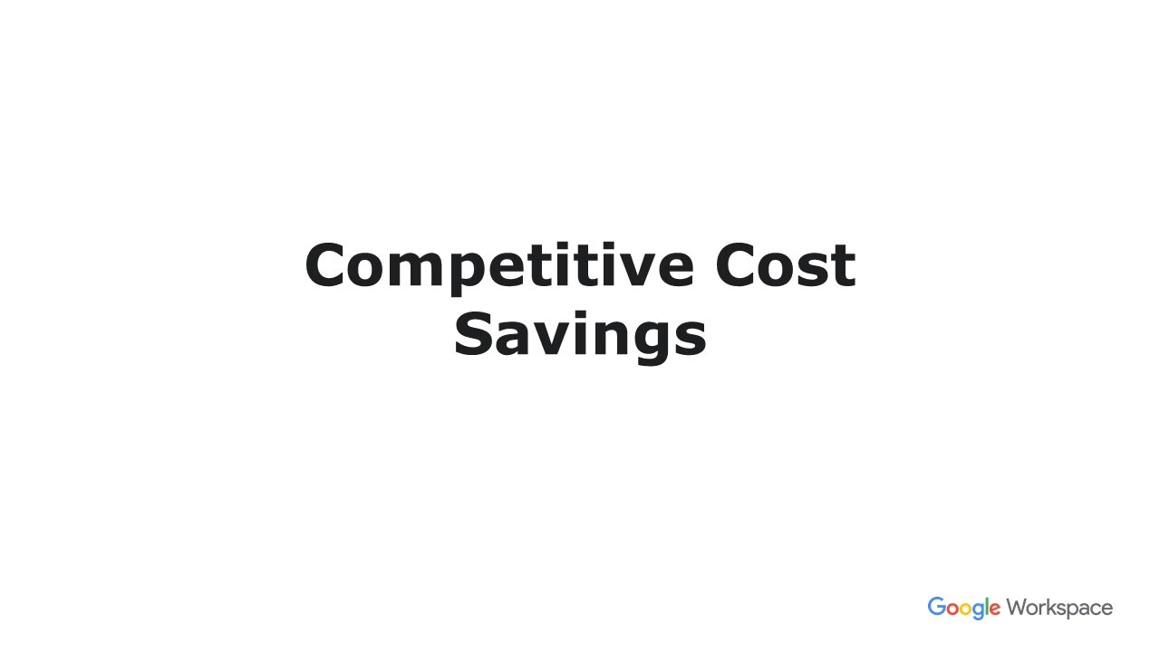 Google Workspace Competitive Cost Saings.jpg